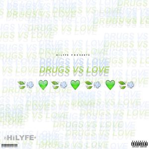 Drugs Vs. Love (Explicit)