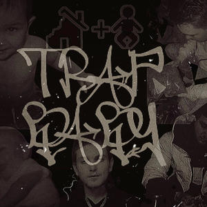 TRAPBABY (Explicit)