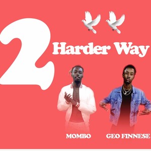 2 harder way