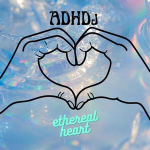 Ethereal Heart