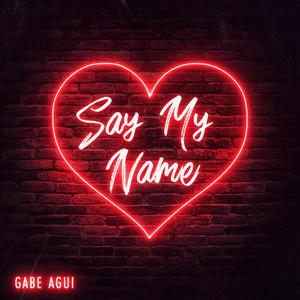 Say My Name (Explicit)