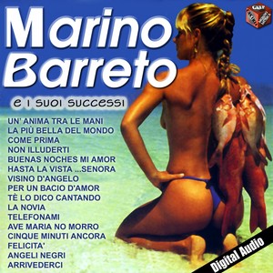 Marino Barreto e i suoi successi