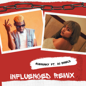 Influenced (Aj Shield Remix|Explicit)