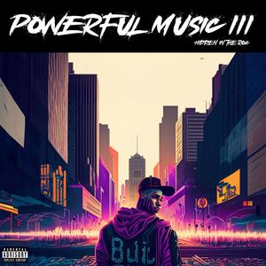 Powerful Music 3 (Explicit)