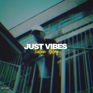 Just Vibes (Explicit)