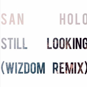 Still Looking (Wizdom Remix)