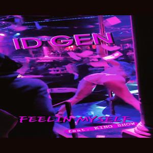 FEELIN MYSELF (Explicit)