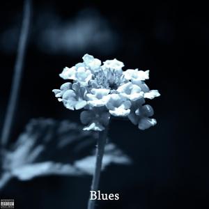 Blues (Explicit)