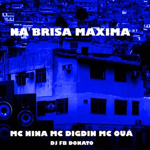 Na Brisa Maxima (Explicit)