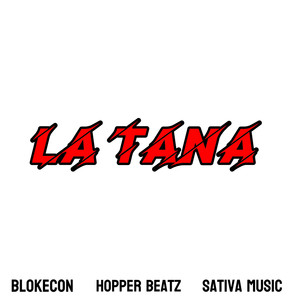 LA TANA (Explicit)