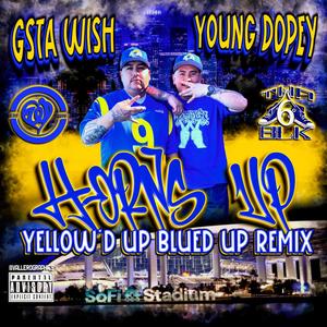 HORNS UP ! (LA Rams Anthem) Yellow'd Up Blued Up (REMIX|Explicit)