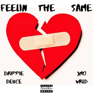 Feelin The Same (Explicit)