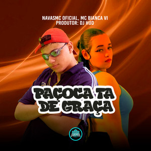 Paçoca Ta De Graça (Explicit)