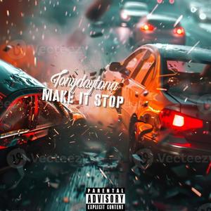 Make It Stop (Explicit)