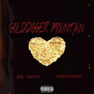 GOLDDIGGER MOUNTAIN (feat. KoonDaGoon) [Explicit]