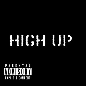 High Up (Explicit)