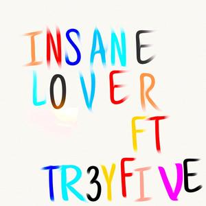 INSANELOVER (feat. TR3YFIVE)