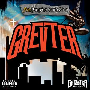 THE GREATER (feat. Young Guss, Zambo & Stuccy) (Explicit)