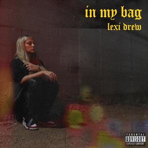 In My Bag (Explicit)