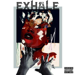 Exhale (Explicit)