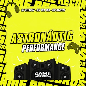 Astronáutic Perfomance (Explicit)