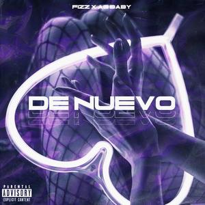 De Nuevo(feat. AG Baby) (Explicit)