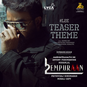 L2E Teaser Theme (From "L2E Empuraan")