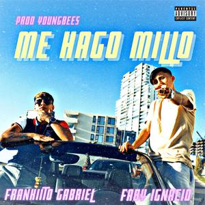 Me Hago Millo (Explicit)