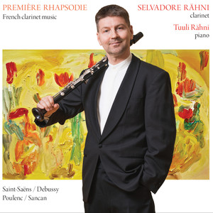 Première rhapsodie: French Clarinet Music