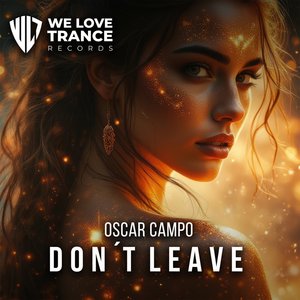 Don't Leave (Extended Mix)