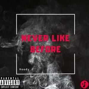 Never Like Before (Explicit)