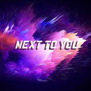 Next to You