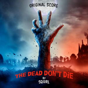 The Dead Don't Die