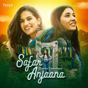Safar Anjaana (feat. Anirudh Bhola)