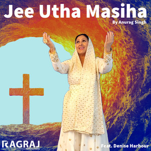 Jee Utha Masiha