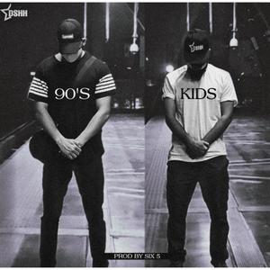 90's Kids (feat. SIX 5) [Explicit]