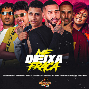 ME DEIXA FRACA (Explicit)