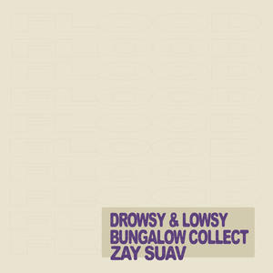 DROWSY & LOWSY (Explicit)