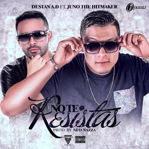 No te resistas (feat. Juno 
