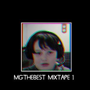 Mgthebest Mixtape 1