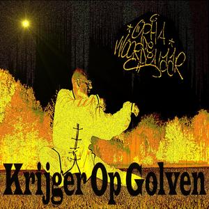 Opha de Woordenaar - Krijger Op Golven (Explicit)