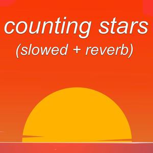 counting stars(slowed + reverb)
