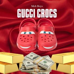 Gucci Crocs (Explicit)