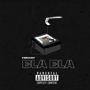 Bla Bla (feat. Stoph & Yanos) [Explicit]