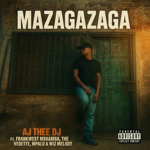 Mazagazaga (feat. Frankwest Mshamba, The Vedette & WIZ MELODY) (Explicit)