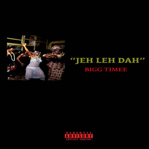 Jeh Leh Dah (Explicit)