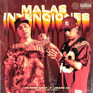 Malas Intenciones (feat. jibaro 13) [Explicit]