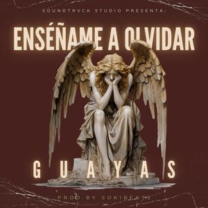 ENSÉÑAME A OLVIDAR (feat. Soki beats)