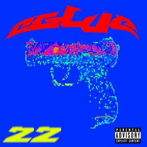 22 (feat. BabyFaceChapo & Unomahri) [Explicit]