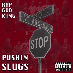 Pushin Slugs (Explicit)